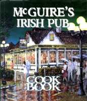 McGuire\'s Irish Pub Cook Book